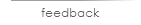 feedback
